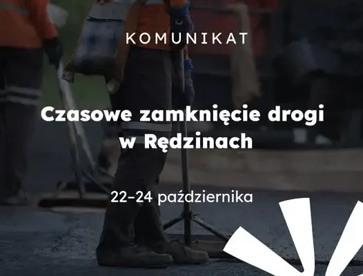 Rędziny: droga gminna zamknięta na trzy dni. Objazd przez Pisarzowice